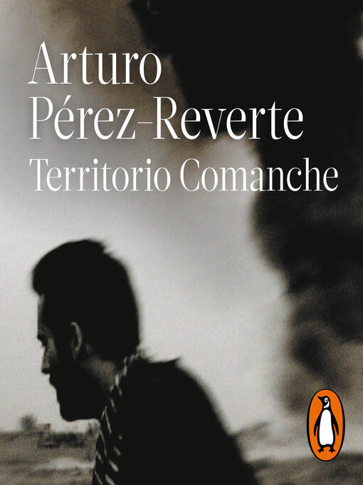 Title details for Territorio Comanche by Arturo Pérez-Reverte - Available